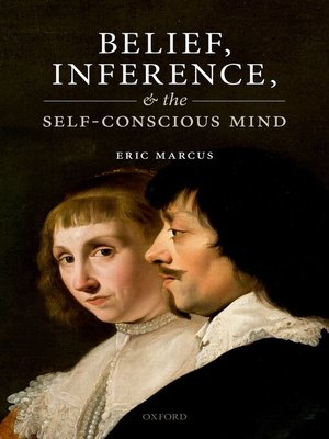cover image of Belief, Inference, and the Self-Conscious Mind